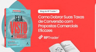 Seja Visto e Lembrado – Como Dobrar Suas Taxas de Conversão com Propostas Comerciais Eficazes