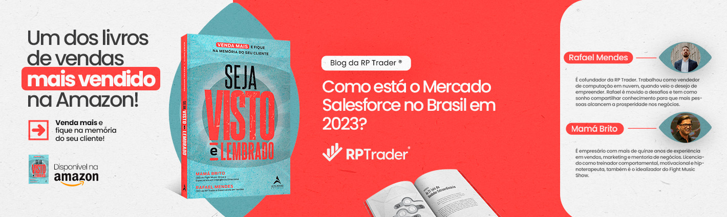 Seja Visto e Lembrado – Como está o Mercado Salesforce no Brasil em 2023?