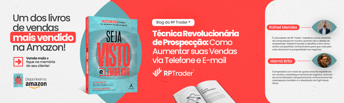 Seja Visto e Lembrado – Técnica Revolucionária de Prospecção: Como Aumentar suas Vendas via Telefone e E-mail