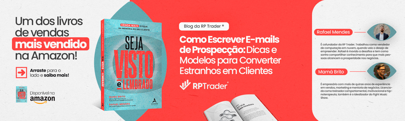 Seja Visto e Lembrado – Como Escrever E-mails de Prospecção: Dicas e Modelos para Converter Estranhos em Clientes