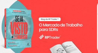 Seja Visto e Lembrado – O Mercado de Trabalho para SDRs: Oportunidades para Iniciantes