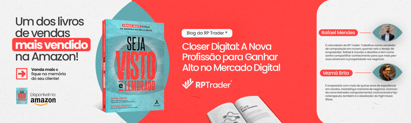 Seja Visto e Lembrado – Closer Digital: A Nova Profissão para Ganhar Alto no Mercado Digital